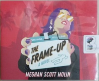 The Frame-Up written by Meghan Scott Molin performed by Andrea Emmes on Audio CD (Unabridged)